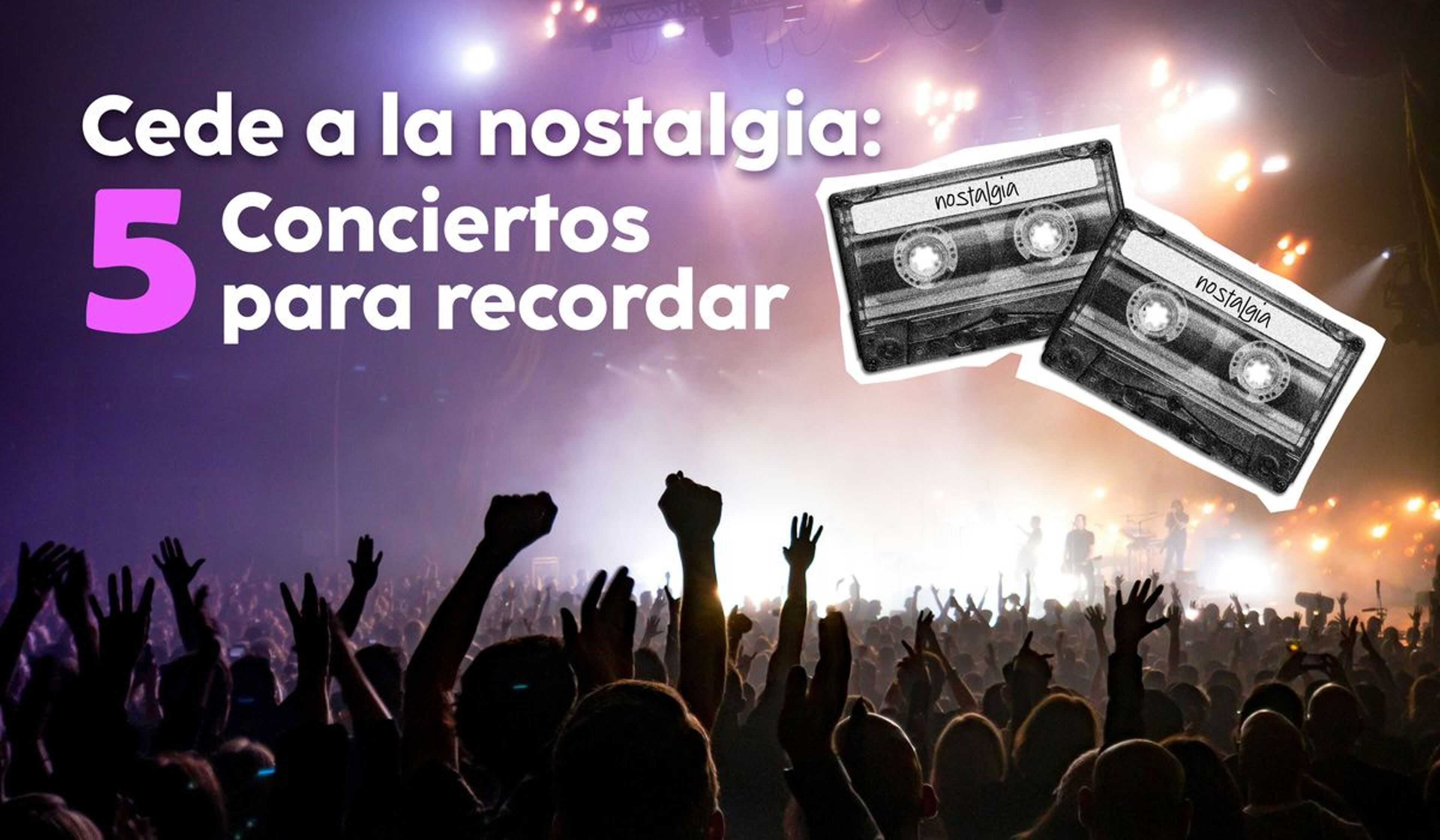 Imagen de portada de Cede a la nostalgia: cuatro eventos para recordar